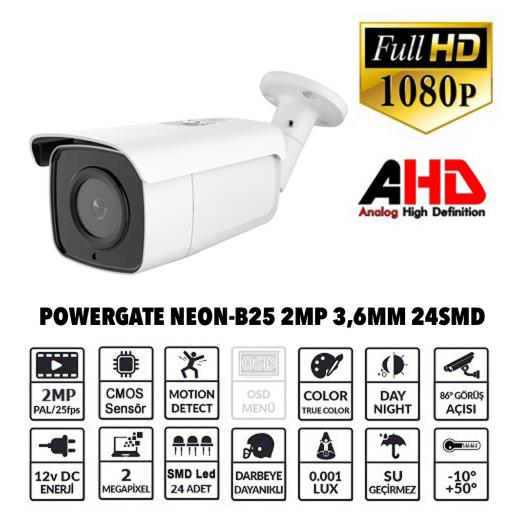 Powergate Neon-B25 2MP 24 Adet Led 40MT Gece Görüşü 3,6MM Lens Metal Bullet Kamera
