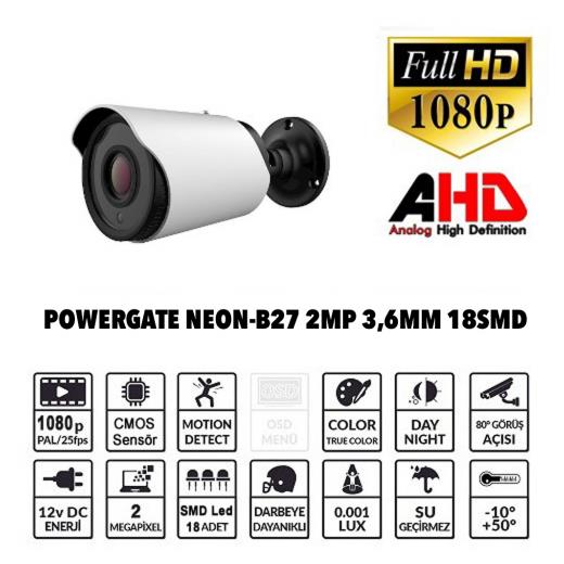 Powergate Neon-B27 2MP 18 Adet Led 30MT Gece Görüşü 3.6MM Lens Metal Bullet Kamera