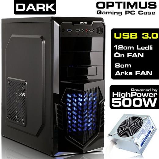 Dark Optimus 500W USB 3.0 ve SSD Ready 12Cm Fan ATX Kasa