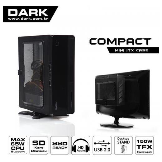 Dark Compact 150W Yatay/Dikey Kullanılabilir SSD Ready Mini ITX Kasa